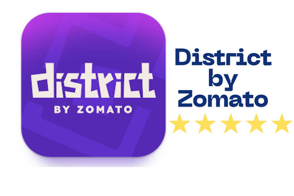 District by Zomato: Revolutionary App 2024